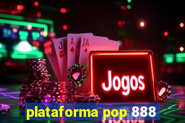 plataforma pop 888